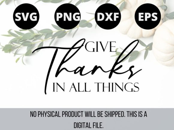 Evaluating the Give Thanks in All Things Digital Design Bundle